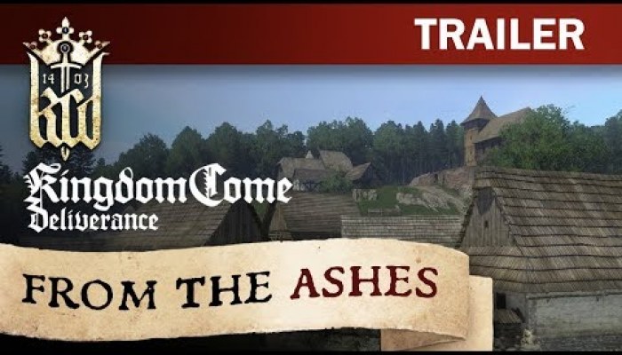 Kingdom Come: Deliverance From the Ashes - video